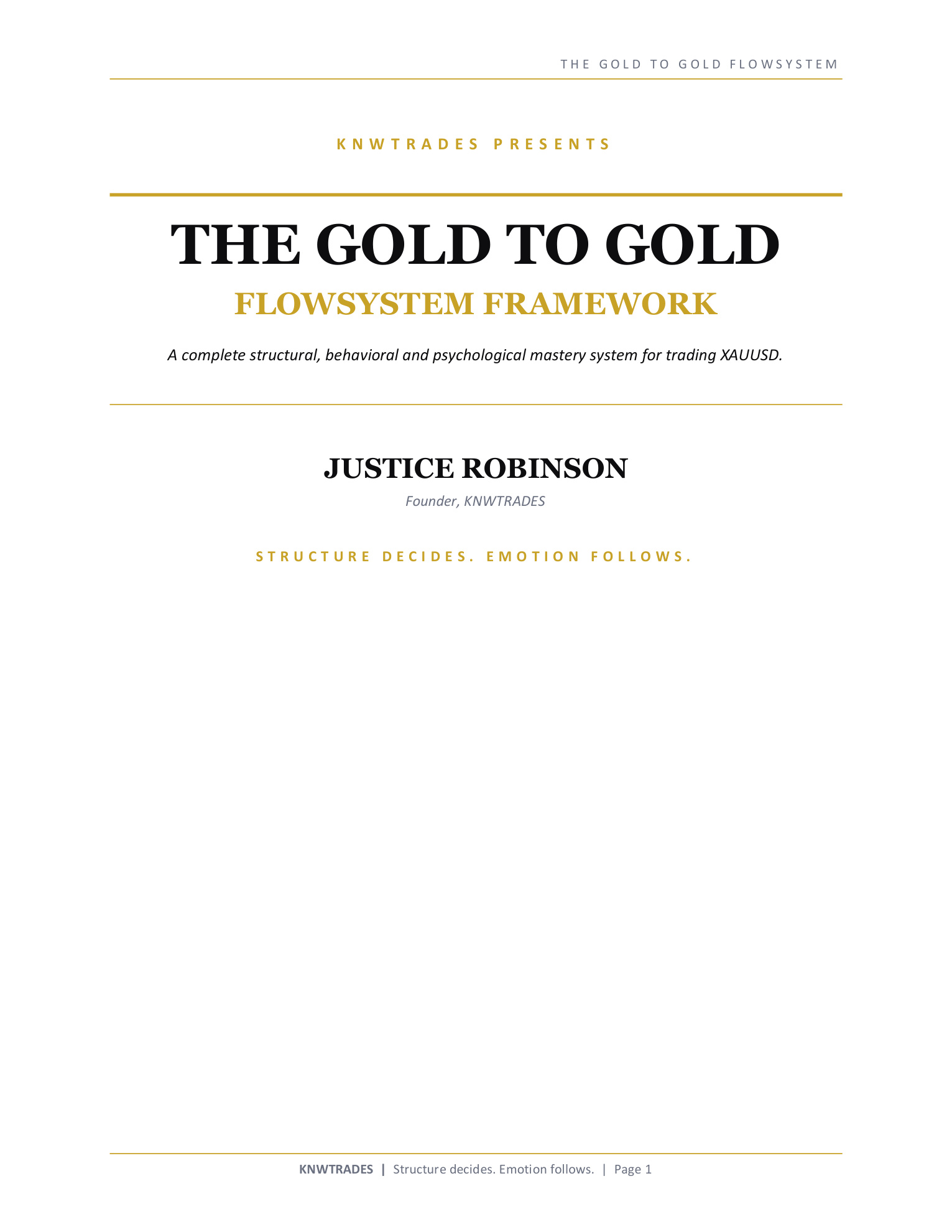 Gold To Gold Flowsystem Framework